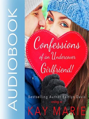cover image of Confessions of an Undercover Girlfriend!